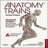 Anatomy Trains: Myofascial Meridians for Manual and Movement Therapists 3rd Edition - Payhip