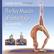 Scientific Keys Volume I The Key Muscles of Hatha Yoga - Payhip