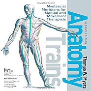 Anatomy Trains Myofascial Meridians for Manual and Movement Therapists 2nd Edition - Payhip