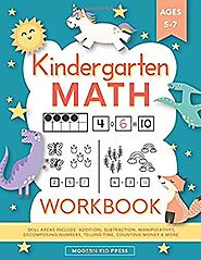 Kindergarten Math Workbook: Kindergarten and 1st Grade Workbook Age 5-7 | Homeschool Kindergarteners | Addition and S...
