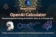 OpenAI Calculator: Pricing of ChatGPT, DELL-E, & Whisper API - Saroj Meher