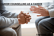 Career In Counselling | How To Become A Career Counsellor In India