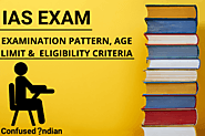 What Is IAS Exam? Examination Pattern, Age Limit & Eligibility Criteria