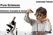 What Is Pure Sciences | Pure Sciences Definition, Examples & Career