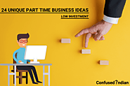 24 Unique Part Time Business Ideas With Low Investment In India