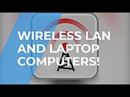 Wireless Lan And Laptop Computers!