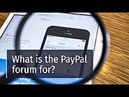 What is the PayPal forum for?