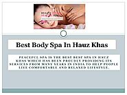 Body to Body Massage in Hauz Khas by Peacefulspa - Issuu