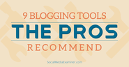 9 Blogging Tools Every Blogger Should Be Using