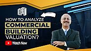 How to Analyze Commercial Building Valuation?