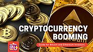 Guide for Bitcoin and Ethereum Investors, After the Cryptocurrency Booming