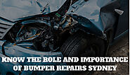 Know the Role and Importance of Bumper Repairs Sydney