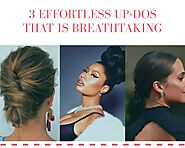 3 Effortless Up-dos That is Breathtaking