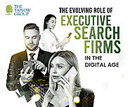 The Evolving Role of Executive Search Firms in the Digital Age