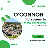 O'Connor: Your partner in Property Tax Appeals in Travis County