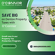 Save big on Denton Property Taxes with O'Connor