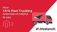 Magento 2 Chile Post Tracking by Meetanshi