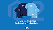How To Set Magento 2 Configurable Product Price