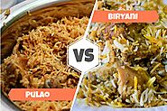 Discover the Distinction in between Pulao as well as Biryani