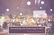 Accounting and Technology in 2021 – How Things are Changing?