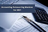 Accounting Outsourcing Mantras that will work in 2021