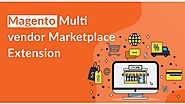 Know The Best Magento Multi-Vendor Websites Extensions
