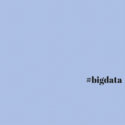 #bigdata