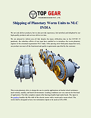 Shipping of Planetary Worm Units to NLC INDIA | edocr