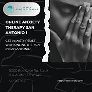 Finding Relief: Anxiety Treatment Solutions in San Antonio