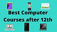 Best Computer courses after 12th Class 2020 / In Details - Jobs Digit