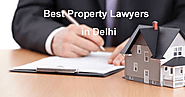 Property Lawyers in Delhi | Best Real Estate Lawyers 