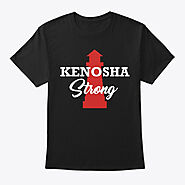 kenosha Strong Shirts | Teespring