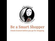Be a Smart Shopper , Make Ciceroni your BFF