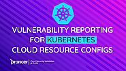 Prancer releases new open-source reporting for Kubernetes cloud resource configs - Prancer Enterprise - Prancer Enter...
