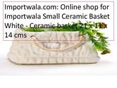 Small Ceramic Basket White