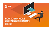 Chargeback Disputes? This guide will help you win more of them!