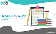 Things to Consider If You Want To Score High in PTE - Tech Magazine