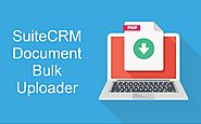 Stop your high-efforts! Use SuiteCRM Document Bulk Uploader | by Outright_CRM_Store | Sep, 2020 | Medium