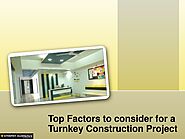 PPT - Top Factors to consider for a Turnkey Construction Project PowerPoint Presentation - ID:10071814