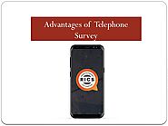 Advantages of Telephone Survey