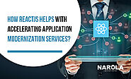 How ReactJs helps with Accelerating Application Modernization Services?