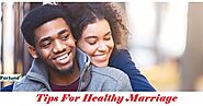 Tips For Healthy Marriage