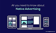 All you need to know about Native Advertising - Digitalzone