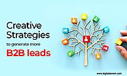Creative Strategies to generate more B2B leads - Digitalzone