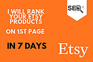 Rank Your Etsy Products on the 1st Pages in 10 Days - Etsy SEO and Marketing Services