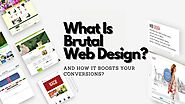 What Is Brutal Web Design And How It Boosts Your Conversions? — Steemit