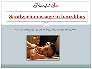 PPT - Best Sandwich Massage in hauz khas PowerPoint Presentation, free download - ID:10133059