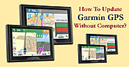 How To Update Garmin GPS Without Computer?