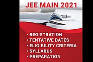 Jee Main 2021: Registration, Tentative Dates, Eligibility Criteria, Syllabus, Preparation