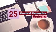25 Creative Content Promotion Strategies | Digital Philippines
